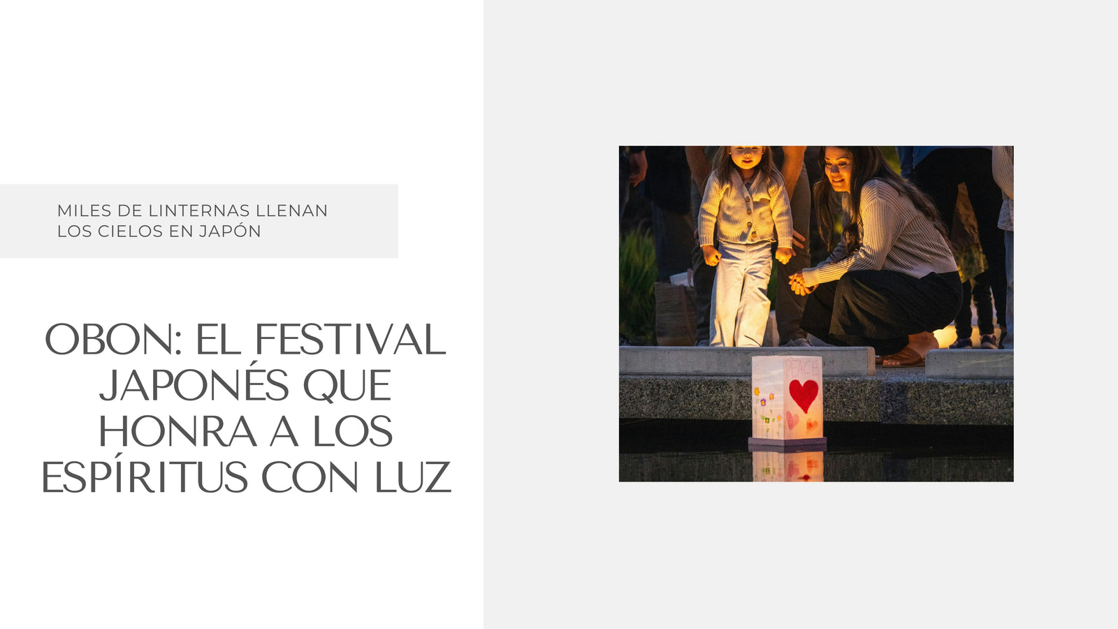 Obon: El festival japonés que honra a los espíritus con luz